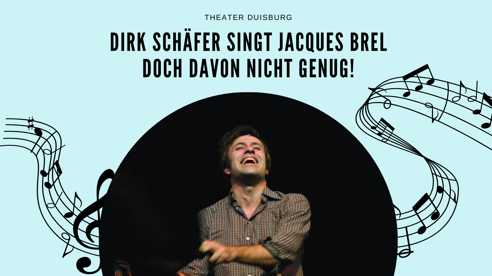 Dirk Schäfer singt Jacques Brel: Doch davon nicht genug!