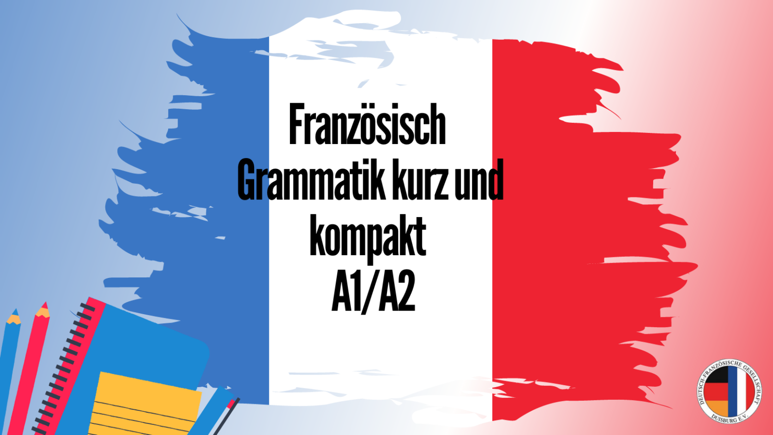 Französisch – Grammatik Kurz Und Kompakt – A1/A2 (FÄLLT AUS) – Voila ...