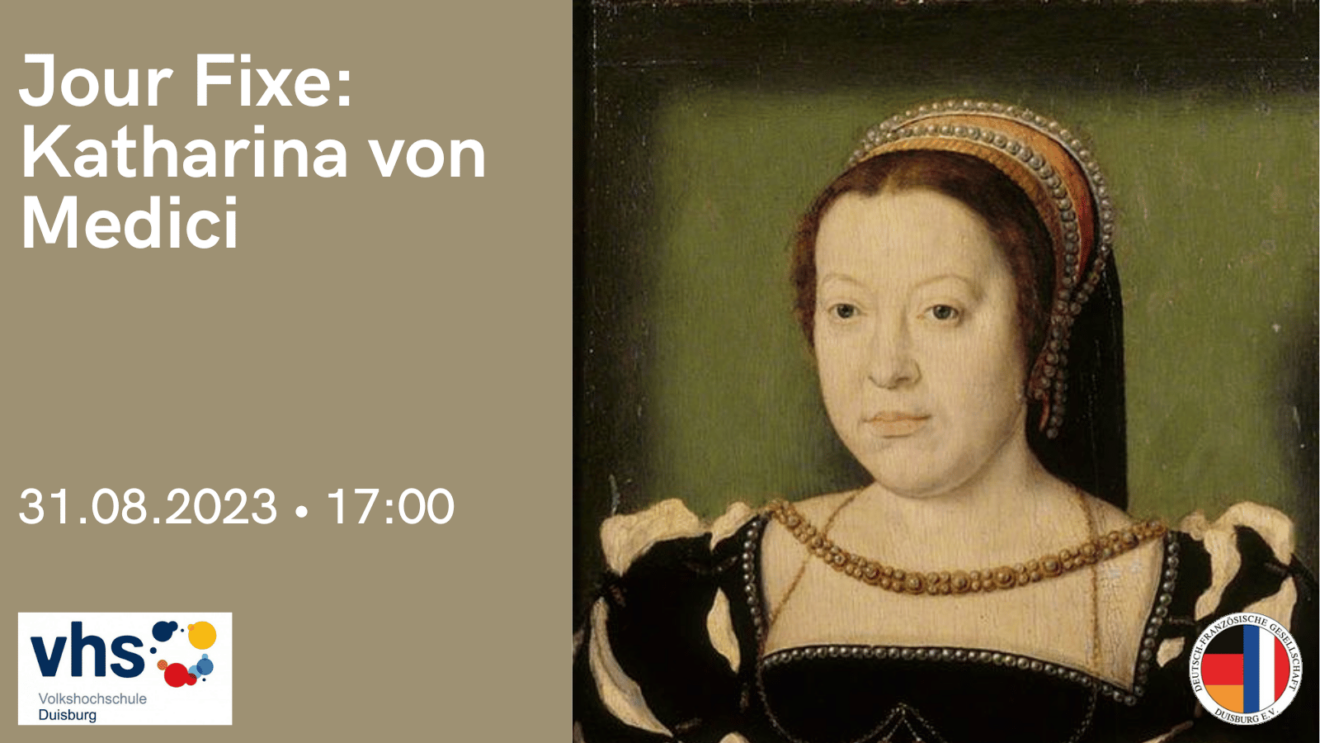 Jour Fixe 0 - Katharina von Medici - Caterina de' Medici (1519 – 1589)