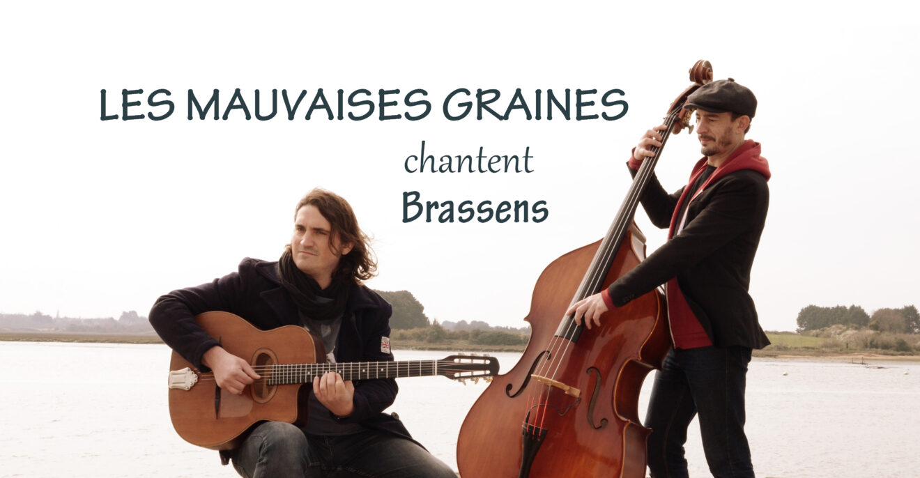 LES MAUVAISES GRAINES: Hommage à Georges Brassens